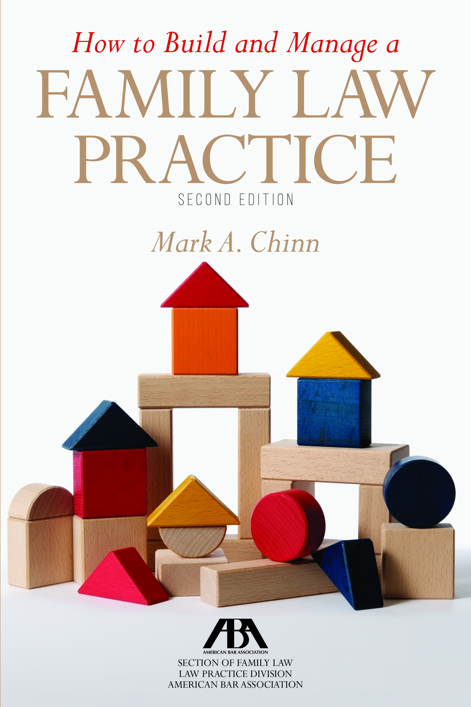 Book Image for How to Build and Manage a Family Law Practice, Second Edition